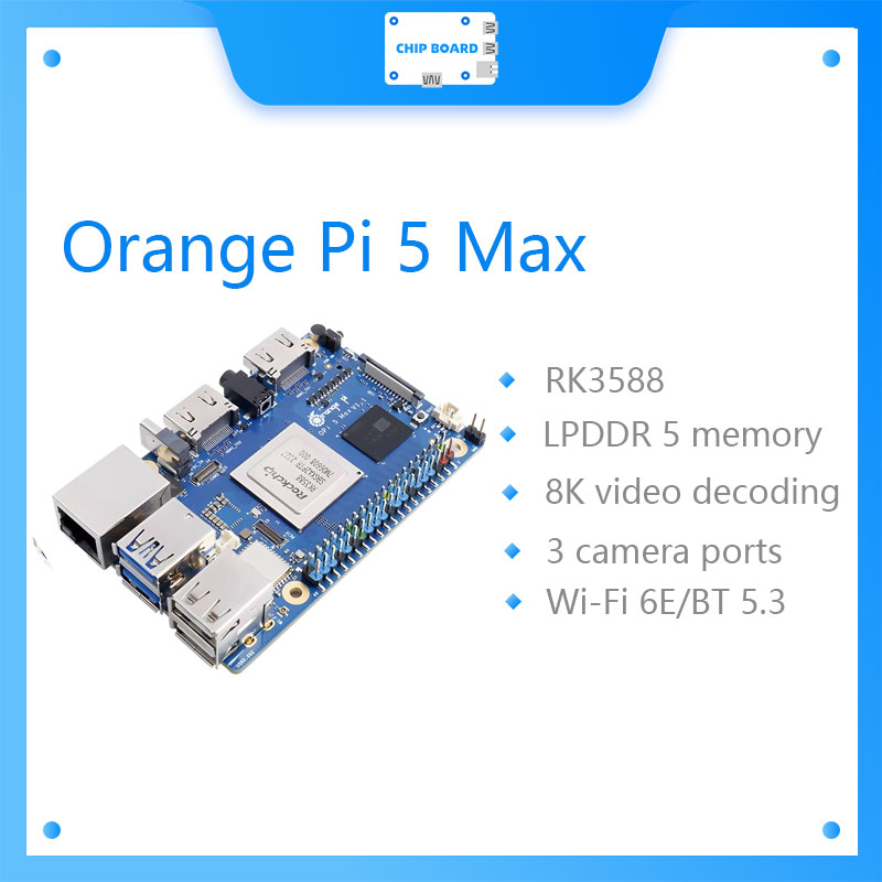 Placa de desarrollo Orange Pi  - Orange Pi 5 Max Rk3588 reseña y precio